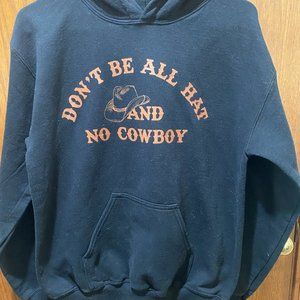 Southern Sierra "Don't Be All Hat" black pullover hooded sweatshirt size S